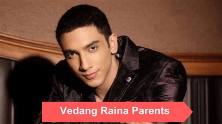 Discover the Parents of Bollywood's Rising Star Vedang Raina