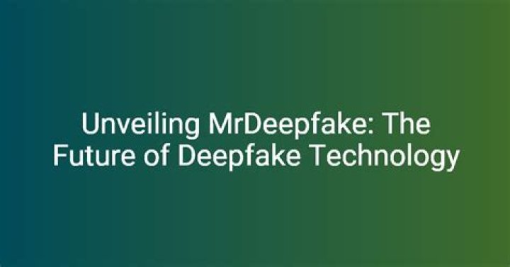 MrDeepfake: Unveiling the Revolutionary Technology and Its Impact